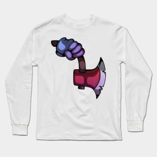 Gave a blood-curdling feeling to this cartoon axe Long Sleeve T-Shirt